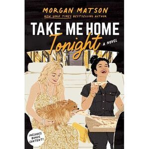 Take Me Home Tonight -- Morgan Matson
